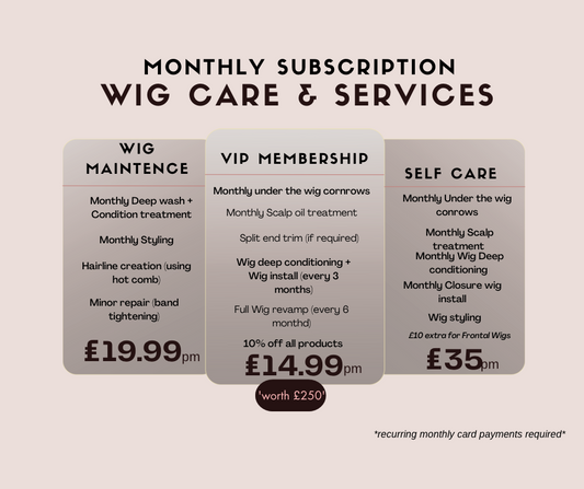 Monthly Wig Maintenance